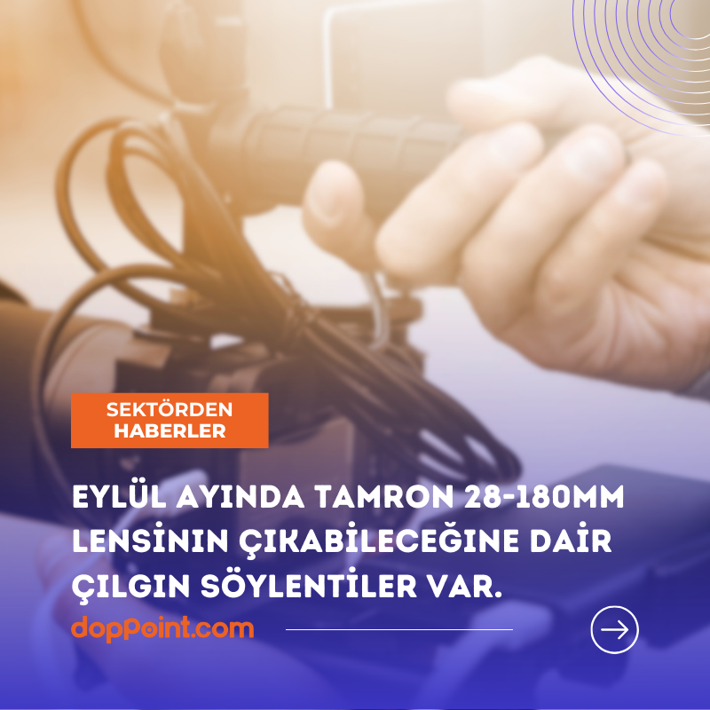 Eylül ayında Tamron 28-180mm f/2.8 Di III VC VXD lensinin çıkabileceğine dair çılgın söylentiler var. 